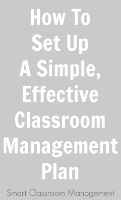 Smart Classroom Management: How To Set Up A Simple, Effective Classroom Management Plan