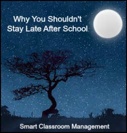 Why You Shouldn't Stay Late After School