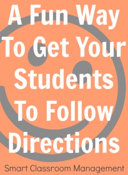 Smart Classroom Management: A Fun Way To Get Your Students To Follow Directions