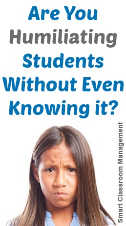 Are You Humiliating Students Without Even Knowing It?
