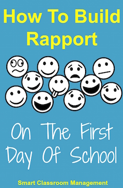 Smart Classroom Management: How To Build Rapport On The First Day Of School