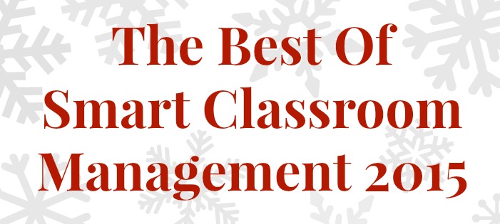 Smart Classroom Management: The Best Of Smart Classroom Management 2015