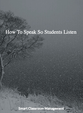 Smart Classroom Management: How To Speak So Students Listen