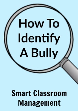 Smart Classroom Management: How To Identify A Bully