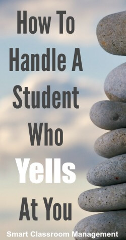 Smart Classroom Management: How To Handle A Student Who Yells At You