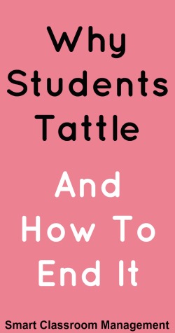 Smart Classroom Management: Why Students Tattle And How To End It
