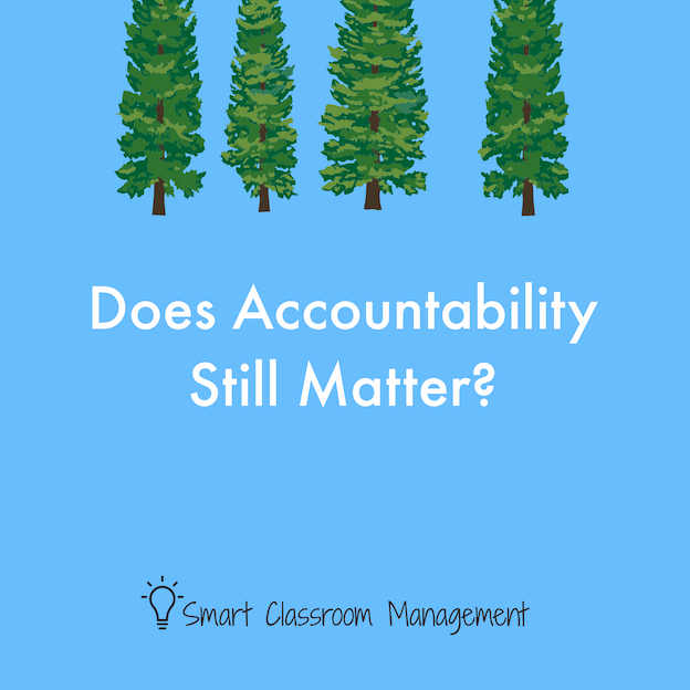Smart Classroom Management: Does Student Accountability Still Matter?