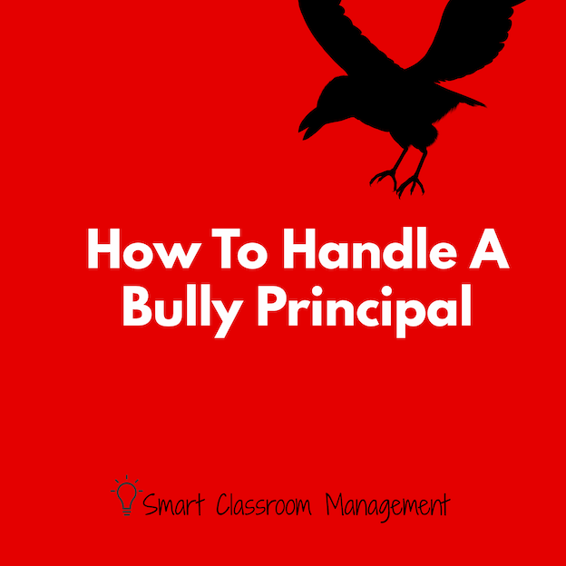 Smart Classroom Management: How To Handle A Bully Principal