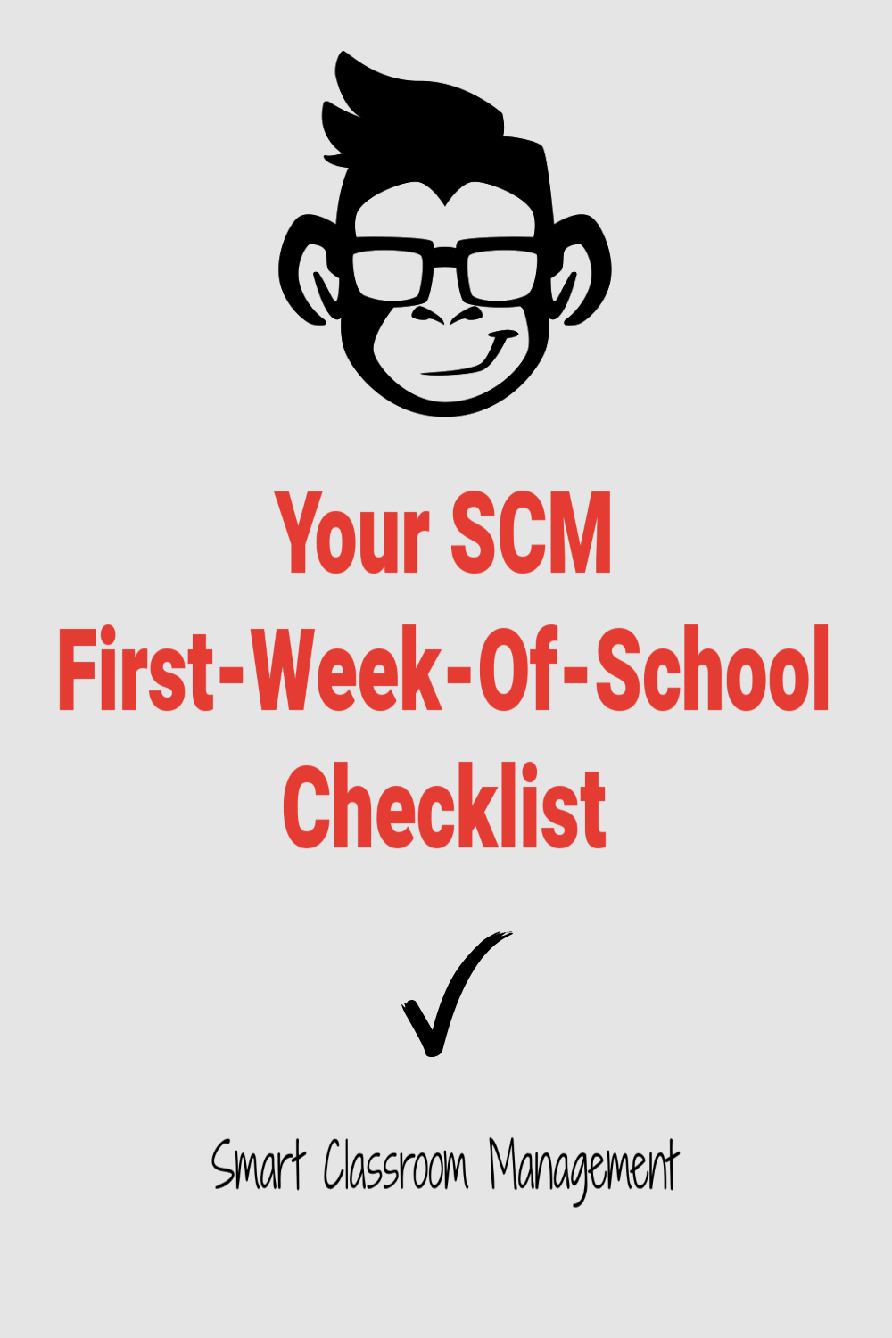 Smart Classroom Management: Your SCM First Week Of School Checklist